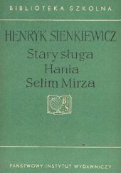 Okładka książki Stary sługa. Hania. Selim Mirza Henryk Sienkiewicz
