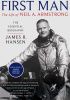First Man: The Life of Neil A. Armstrong
