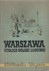 Warszawa, stolica Polski Ludowej: Przewodnik dla wycieczek autokarem