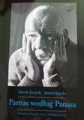 Okładka książki Parnas według Panasa. Prawdziwa biografia autora "Według Judasza" Marek Książek, Janusz Soroka