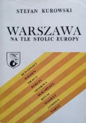Okładka książki Warszawa na tle stolic europejskich Stefan Kurowski