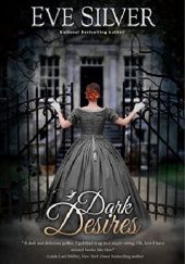 Okładka książki Dark Desires Eve Silver