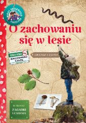 Okładka książki O zachowaniu się w lesie Katarzyna Lewańska Tukaj