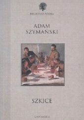 Okładka książki Szkice Adam Szymański