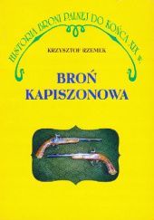 Okładka książki Broń kapiszonowa Krzysztof Rzemek
