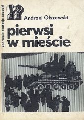 Okładka książki Pierwsi w mieście Andrzej Olszewski