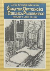 Świątynia Opatrzności i Dzielnica Piłsudskiego: Konkursy w latach 1929-1939