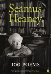 Okładka książki 100 Poems Seamus Heaney