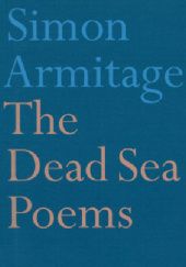 Okładka książki The Dead Sea Poems Simon Armitage