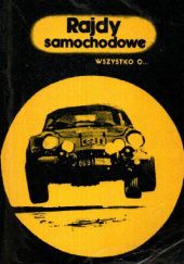 Okładka książki Rajdy samochodowe Bogusław Koperski, Jacek Semkowicz