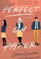 Okładka książki Perfect on Paper Sophie Gonzales