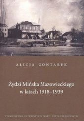 Okładka książki Żydzi Mińska Mazowieckiego w latach 1918-1939 Alicja Gontarek