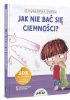 Okładka książki Jak nie bać się ciemności Chiara Piroddi