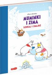 Okładka książki Muminki i zima. Szukaj i znajdź Päivi Arenius