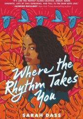 Okładka książki Where the Rhythm Takes You Sarah Dass