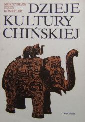 Okładka książki Dzieje kultury chińskiej Mieczysław Jerzy Künstler