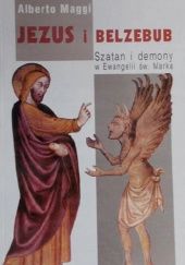 Okładka książki Jezus i Belzebub. Szatan i demony w Ewangelii św. Marka Alberto Maggi