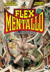 Okładka książki Flex Mentallo. Człowiek Mięśniowej Tajemnicy Grant Morrison, Frank Quitely
