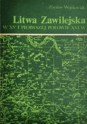 Okładka książki Litwa Zawilejska w XV i pierwszej połowie XVI w. Zbysław Wojtkowiak