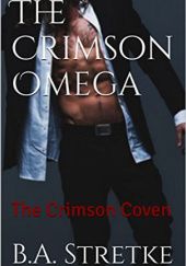 Okładka książki The Crimson Omega B.A. Stretke