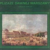 Okładka książki Pejzaże dawnej Warszawy Dobrosław Kobielski
