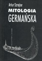 Okładka książki Mitologia germańska Artur Szrejter