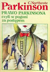 Okładka książki Prawo Parkinsona czyli w pogoni za postępem Cyril Northcote Parkinson