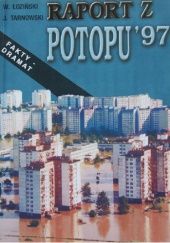 Okładka książki Raport z potopu '97 Włodzimierz Łoziński, Jan Tarnowski