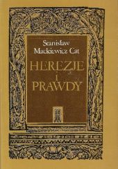 Okładka książki Herezje i prawdy Stanisław Cat-Mackiewicz