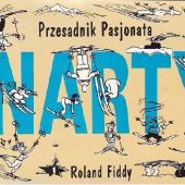 Okładka książki Przesadnik pasjonata - Narty Roland Fiddy