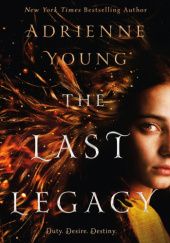 Okładka książki The Last Legacy Adrienne Young