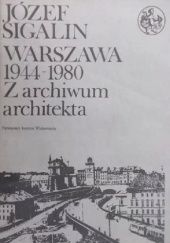 Warszawa 1944-1980: Z archiwum architekta. Tom 2