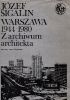 Okładka książki Warszawa 1944-1980: Z archiwum architekta. Tom 3 Józef Sigalin