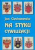Okładka książki Na styku cywilizacji Jan Ciechanowicz