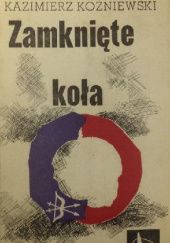 Okładka książki Zamknięte koła Kazimierz Koźniewski