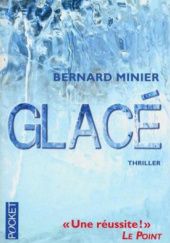Okładka książki Glacé Bernard Minier