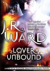 Okładka książki Lover Unbound J.R. Ward