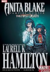 Okładka książki Anita Blake, Vampire Hunter: The First Death Laurell K. Hamilton