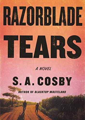 Okładka książki Razorblade Tears S.A. Cosby