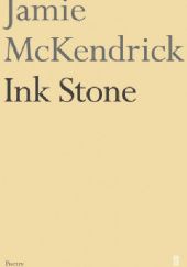 Okładka książki Ink Stone Jamie McKendrick