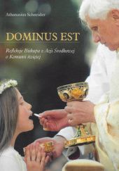 Okładka książki Dominus est. Refleksje Biskupa z Azji Środkowej o Komunii świętej Athanasius Schneider