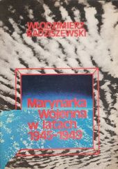 Okładka książki Marynarka Wojenna w latach 1945-1949 Włodzimierz Radziszewski