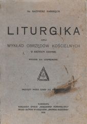 Okładka książki Liturgika czyli wykład obrzędów kościelnych w krótkim zarysie Kazimierz Naskręcki