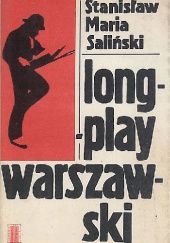 Okładka książki Longplay warszawski Stanisław Maria Saliński