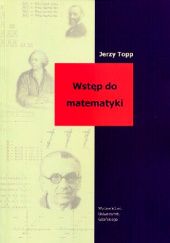 Okładka książki Wstęp do matematyki Jerzy Topp