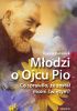 Okładka książki Młodzi o Ojcu Pio Dorota Kumorek