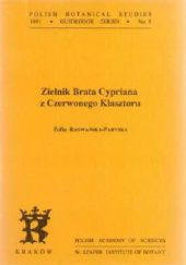 Okładka książki Zielnik Brata Cypriana z Czerwonego Klasztoru Zofia Radwańska-Paryska