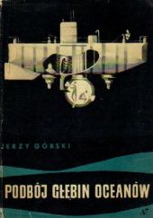 Okładka książki Podbój głębin oceanów Jerzy Górski