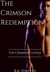 Okładka książki The Crimson Redemption B.A. Stretke