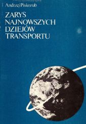 Okładka książki Zarys najnowszych dziejów transportu Andrzej Piskozub